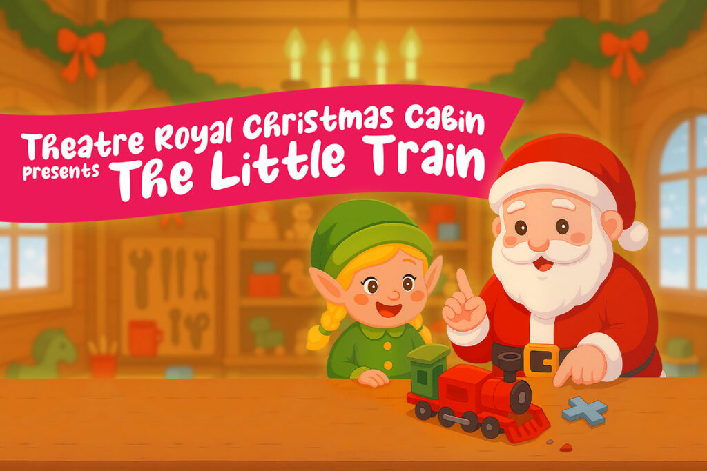 Theatre Royal's Christmas Cabin
